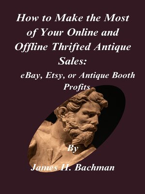cover image of How to Make the Most of Your Online and Offline Thrifted Antique Sales